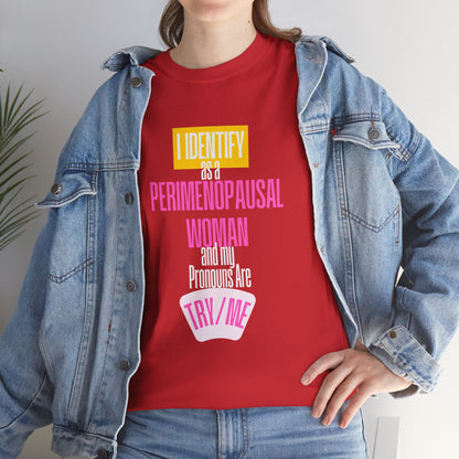 "I Identify as Try/Me"