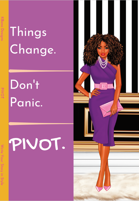 Things Change. Don't Panic. PIVOT. (Lavender)
