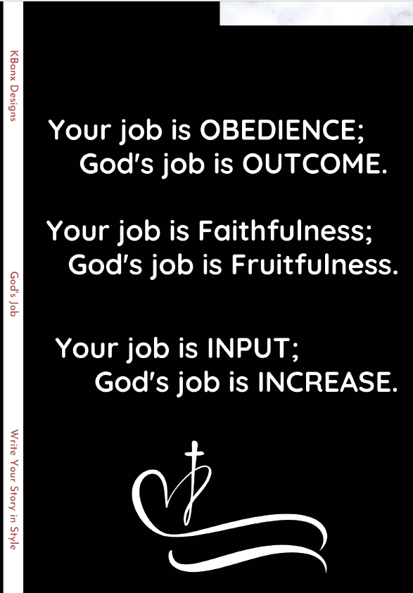 Your Job Is Obedience... (Black)