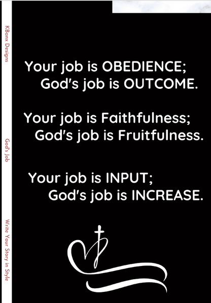 Your Job Is Obedience... (Black)