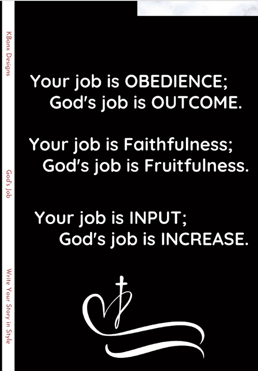 Your Job Is Obedience... (Black)