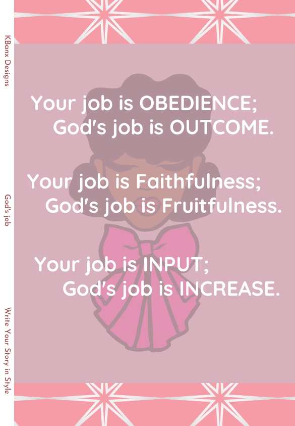 Your Job Is Obedience... (Pink)