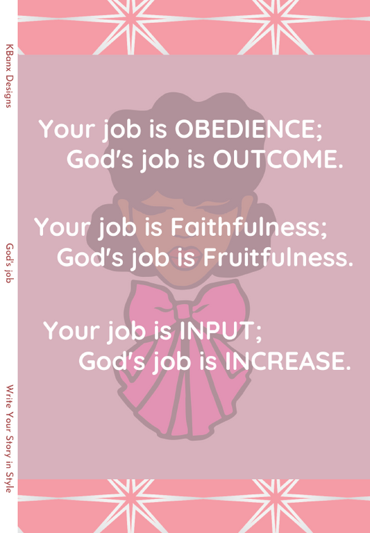 Your Job Is Obedience... (Pink)