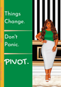 Things Change. Don't Panic. PIVOT. (Green/White)