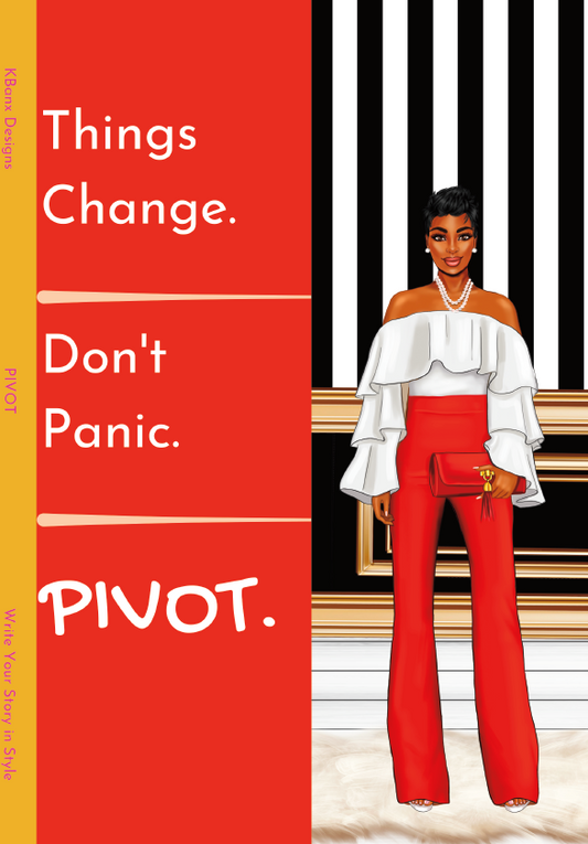 Things Change. Don't Panic. PIVOT. (Red/White)
