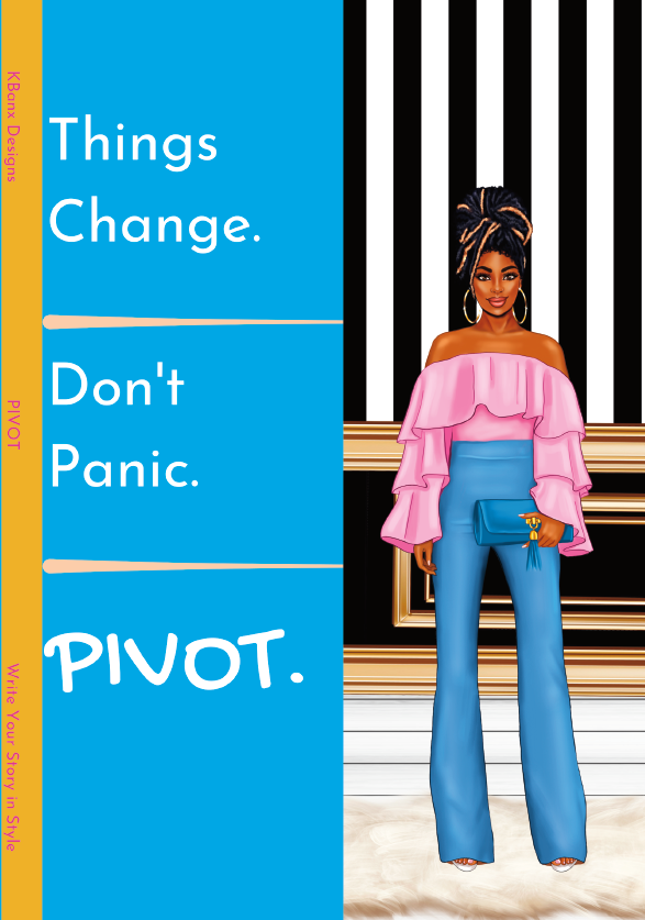 Things Change. Don't Panic. PIVOT. (Pink/Light Blue)
