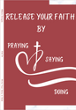 Release Your Faith by... (Brown)
