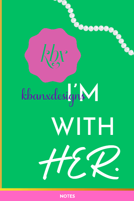 I'm With Her (Green)