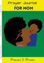 Prayer Journal for Mom (Mom & Boy)